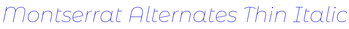 Montserrat Alternates Thin Italic 字体